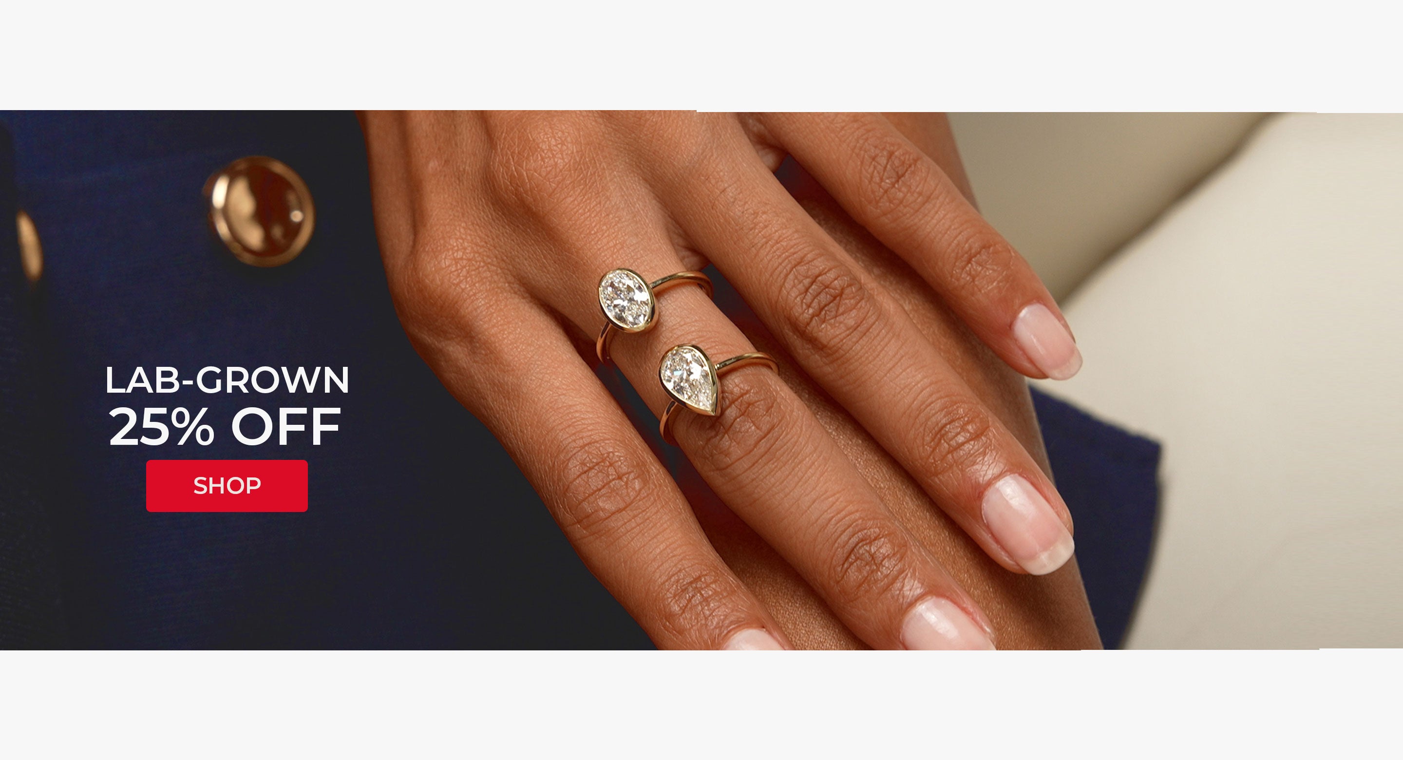 Lab Grown Diamond Collection 25% Off